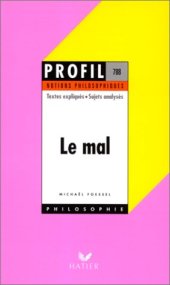 book Le mal: textes expliqués, sujets analysés, glossaire