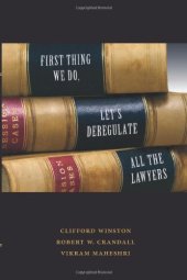 book First Thing We Do, Let's Deregulate All the Lawyers