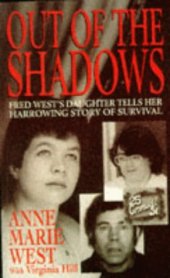 book Out of the Shadows: Fred West's daughter tells her harrowing story of survival