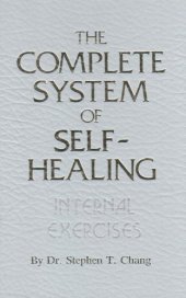 book The Complete System of Self-Healing: Internal Exercises