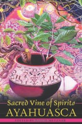 book Sacred Vine of Spirits: Ayahuasca