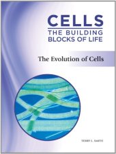 book The Evolution of Cells (Cells: The Building Blocks of Life)