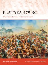 book Plataea 479 BC: The Most Glorious Victory Ever Seen (Campaign 239)