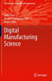 book Fundamentals of Digital Manufacturing Science