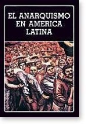 book El Anarquismo en América Latina