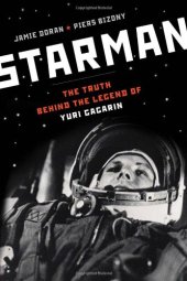 book Starman: The Truth Behind the Legend of Yuri Gagarin