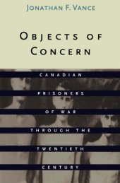 book Objects of concern: Canadian prisoners of war through the twentieth century