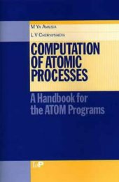 book Computation of atomic processes: a handbook for the ATOM programs, Volume 1