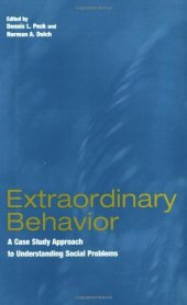 book Extraordinary Behavior: A Case Study Approach to Understanding Social Problems