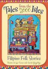 book Tales from the 7,000 Isles: Filipino Folk Stories