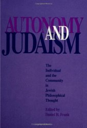 book Autonomy and Judaism: The Individual and the Community in Jewish Philosophical Thought