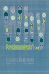 book Why Psychoanalysis? (European Perspectives: A Series in Social Thought and Cultural Criticism)