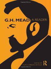 book G.H. Mead: A Reader (Routledge Classics in Sociology)