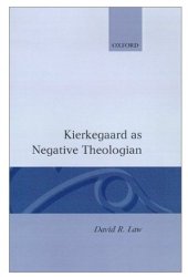 book Kierkegaard As Negative Theologian