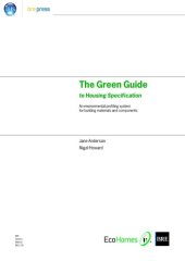 book The green guide to housing specification: an environmental profiling system for building materials and components