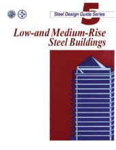 book Design Guide 5: Design of Low- and Medium-Rise Steel Buildings