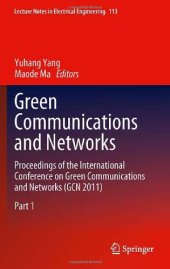 book Green Communications and Networks: Proceedings of the International Conference on Green Communications and Networks (GCN 2011)