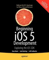 book Beginning IOS 5 Development: Exploring the IOS SDK