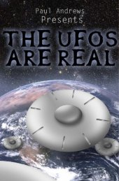 book Paul Andrews Presents - The UFOs Are Real