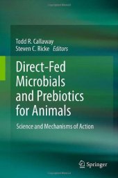 book Direct-Fed Microbials and Prebiotics for Animals: Science and Mechanisms of Action