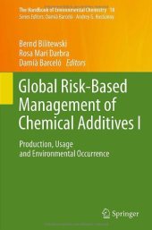 book Global Risk-Based Management of Chemical Additives I: Production, Usage and Environmental Occurrence