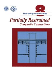 book Design Guide 8: Partially Restrained Composite Connections (1996)