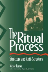 book The ritual process: structure and anti-structure