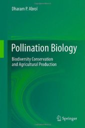 book Pollination Biology: Biodiversity Conservation and Agricultural Production