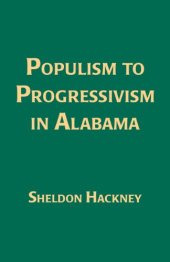 book Populism to Progressivism In Alabama