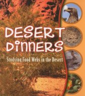 book Desert Dinners: Studying Food Webs in the Desert