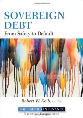 book Sovereign Debt: From Safety to Default (Robert W. Kolb Series)