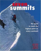 book Seven Summits: The Quest to Reach the Highest Point on Every Continent