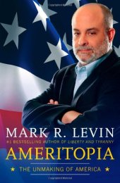 book Ameritopia: The Unmaking of America