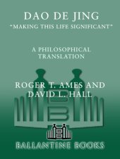 book Daodejing ''Making This Life Significant'': A Philosophical Translation