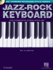 book Jazz-Rock Keyboard: The Complete Guide with CD! (Hal Leonard Keyboard Style)