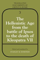 book The Hellenistic Age from the Battle of Ipsos to the Death of Kleopatra VII