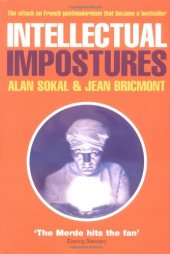 book Intellectual Impostures: postmodern philosophers' abuse of science