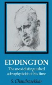 book Eddington, the most distinguished astrophysicist of his time