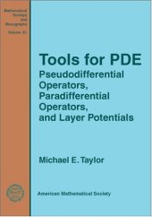 book Tools for PDE: Pseudodifferential Operators, Paradifferential Operators, and Layer Potentials