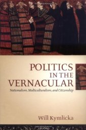 book Politics in the vernacular: nationalism, multiculturalism, and citizenship