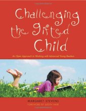 book Challenging the gifted child: an open approach to working with advanced young readers