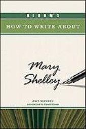 book Bloom's How to Write About Mary Shelley (Bloom's How to Write About Literature)