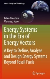 book Energy Systems in the Era of Energy Vectors: A Key to Define, Analyze and Design Energy Systems Beyond Fossil Fuels