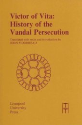 book Victor of Vita: History of the Vandal Persecution