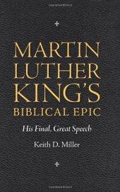 book Martin Luther King's Biblical Epic: His Final, Great Speech (Race, Rhetoric, and Media)