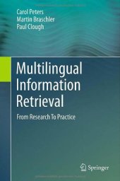 book Multilingual Information Retrieval: From Research To Practice