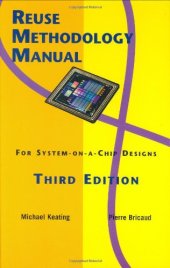 book Reuse Methodology Manual for System-on-a-Chip Designs