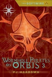 book The Softwire: Wormhole Pirates on Orbis 3