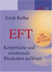 book EFT - Die Klopf-Methode: Emotionale und körperliche Blockaden auflösen