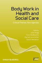 book Body Work in Health and Social Care: Critical Themes, New Agendas